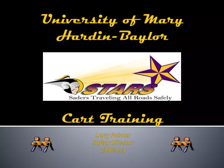 university of mary hardin baylor cart training larry pointer safety director 4 18 2013