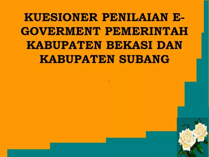 kuesioner penilaian e goverment pemerintah kabupaten bekasi dan kabupaten subang