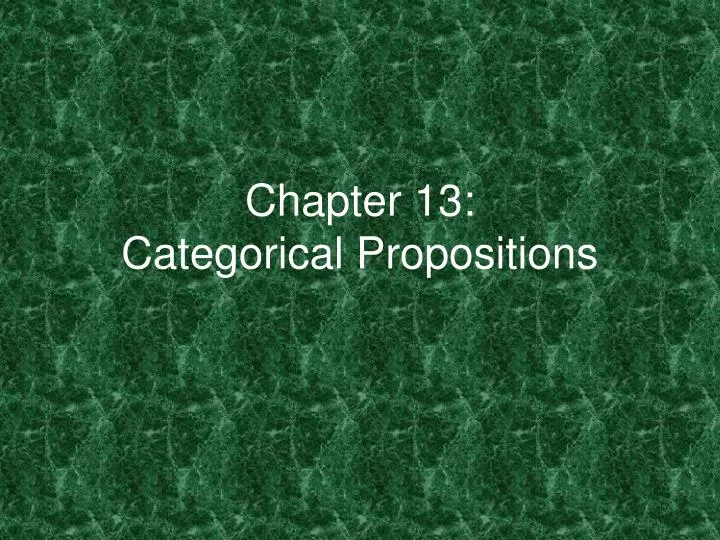 chapter 13 categorical propositions