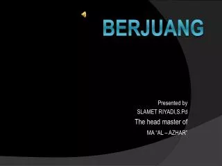 presented by slamet riyadi s pd the head master of ma al azhar