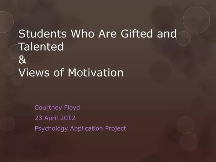 students who are gifted and talented views of motivation