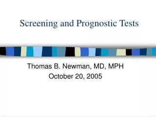 Screening and Prognostic Tests