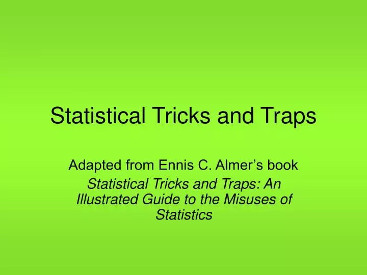 statistical tricks and traps