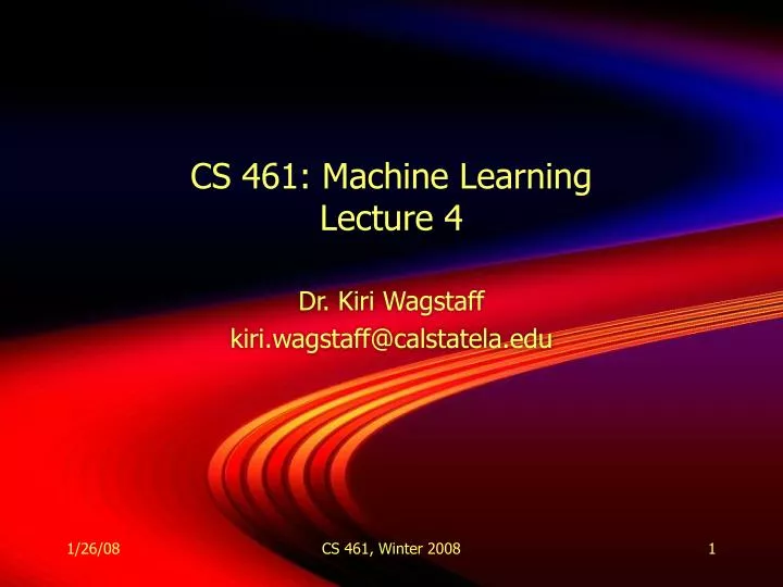 cs 461 machine learning lecture 4