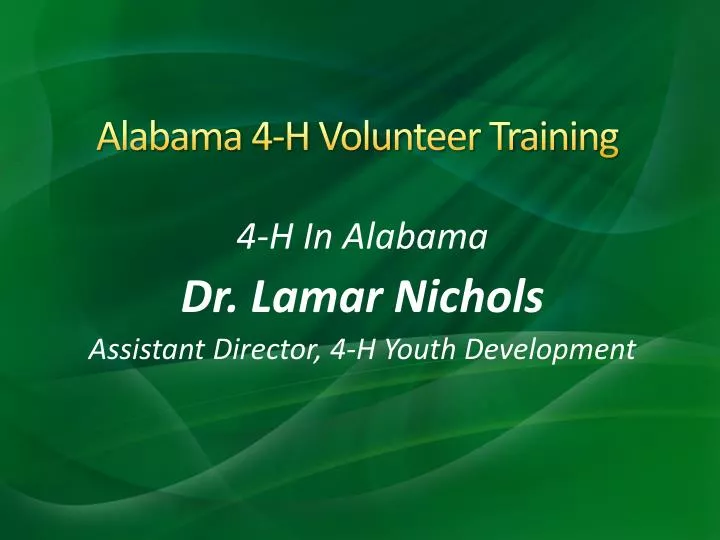 4 h in alabama dr lamar nichols assistant director 4 h youth development