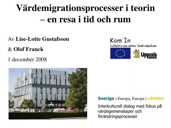 v rdemigrationsprocesser i teorin en resa i tid och rum