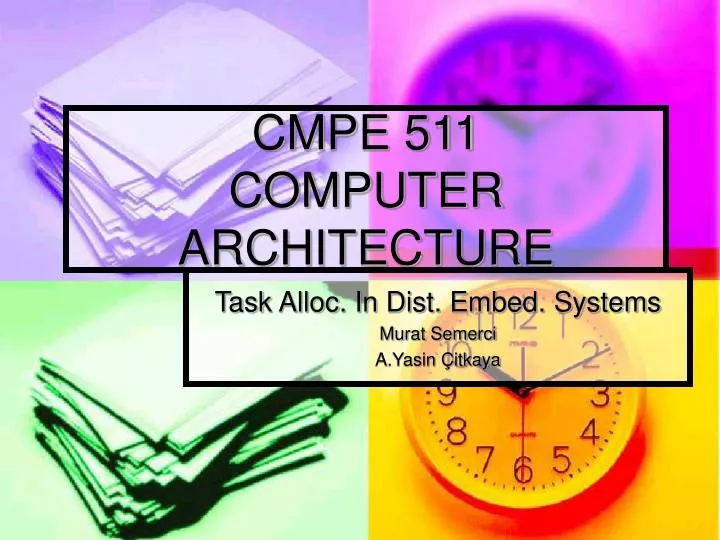 cmpe 511 computer architecture