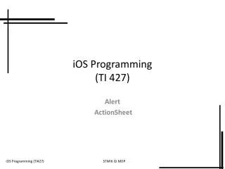 iOS Programming (TI 427)