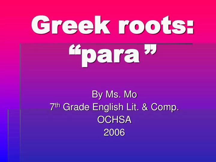 greek roots para