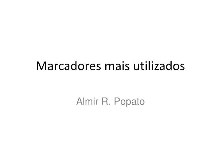 marcadores mais utilizados