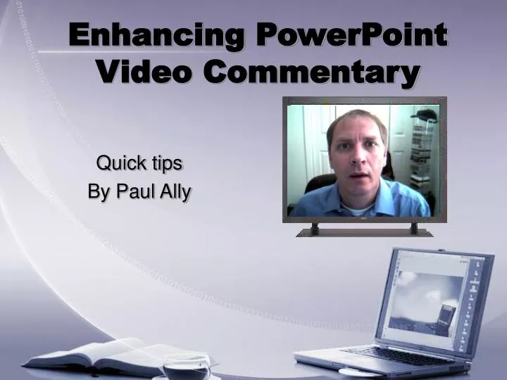 enhancing powerpoint video commentary