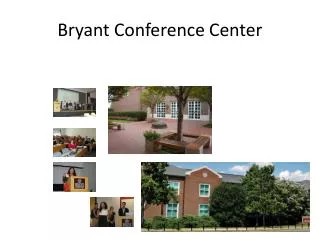 Bryant Conference Center