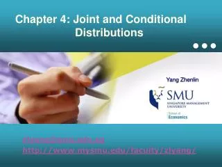 Chapter 4: Joint and Conditional 		 Distributions