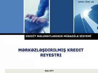 kred t m lumatlarinin m bad l s stem