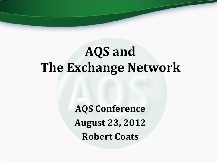 aqs and the exchange network