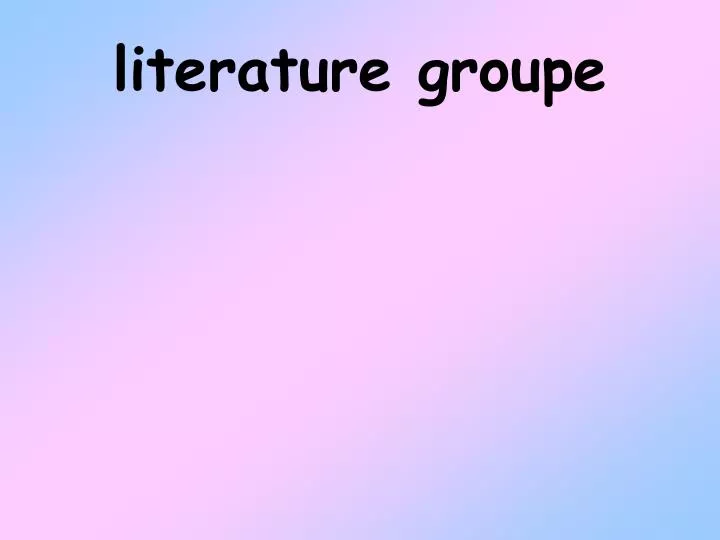 literature groupe