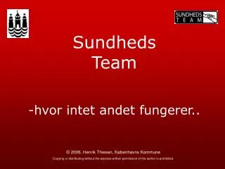 sundheds team hvor intet andet fungerer