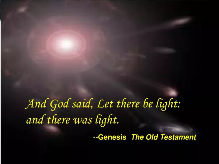 and god said let there be light and there was light genesis the old testament