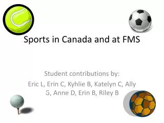 Sports in Canada and at FMS