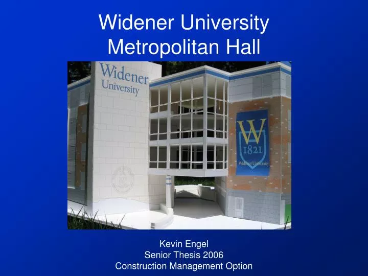 widener university metropolitan hall