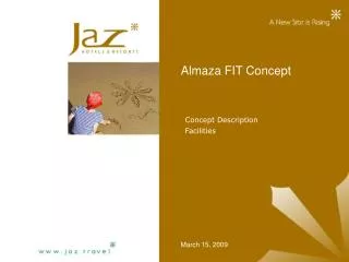 Almaza FIT Concept