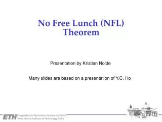 No Free Lunch (NFL) Theorem