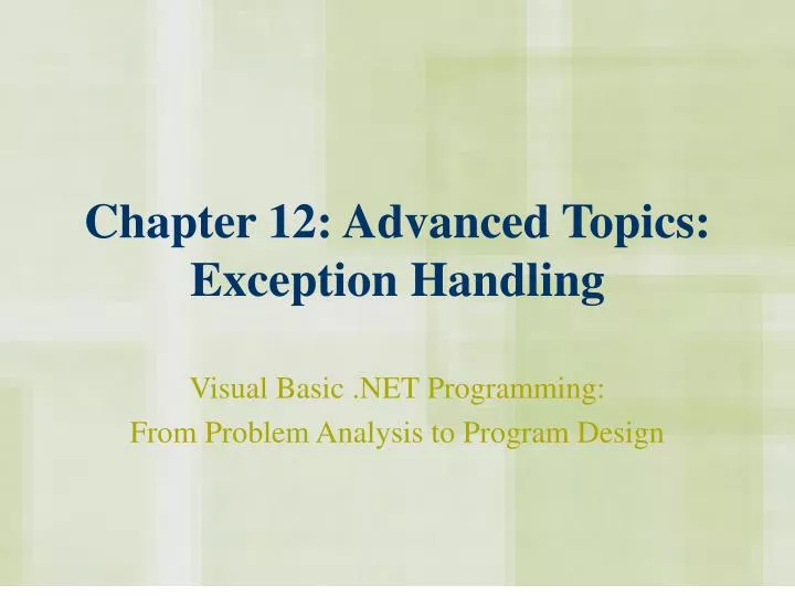 chapter 12 advanced topics exception handling