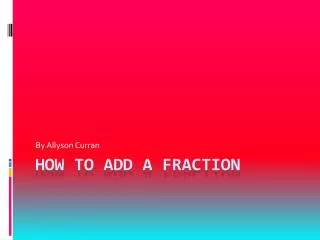 How To Add A Fraction