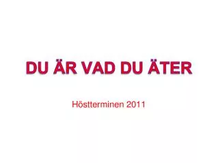 du r vad du ter