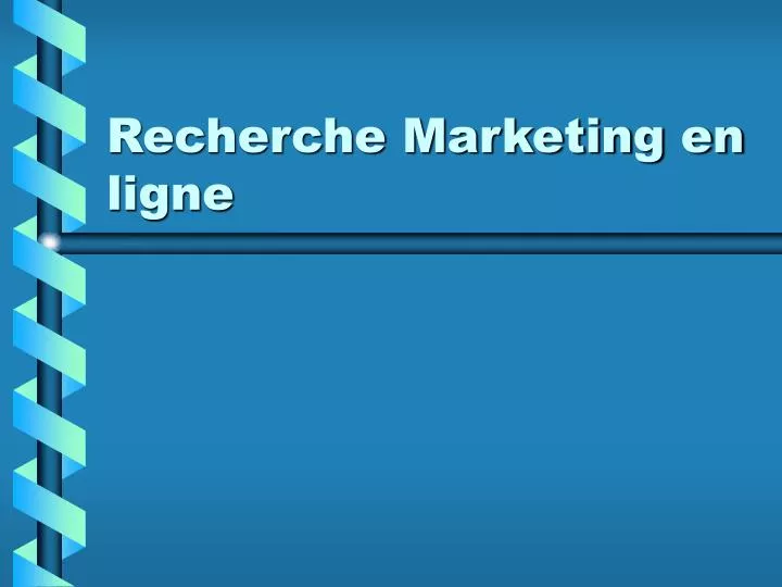 recherche marketing en ligne