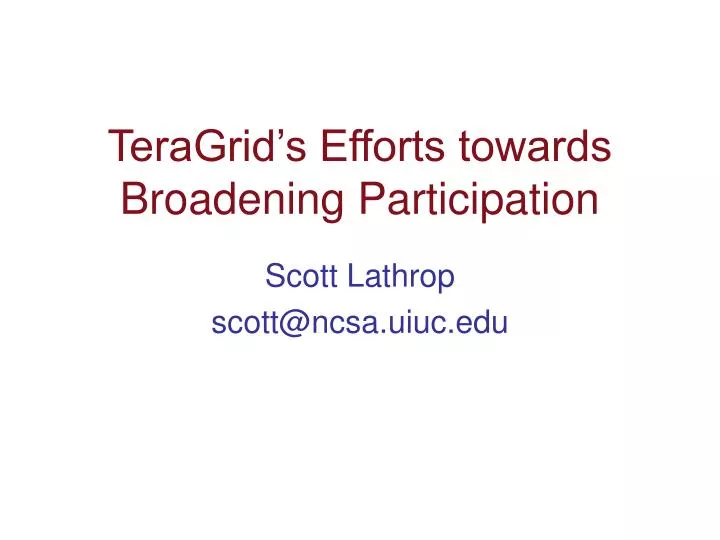teragrid s efforts towards broadening participation