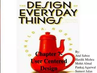 Chapter 7- User Centered Design
