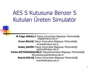 aes s kutusuna benzer s kutular reten simulat r