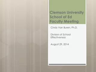 Clemson University School of Ed Faculty Meeting
