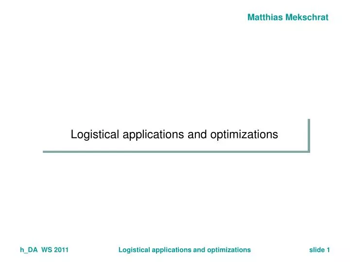 logistical applications and optimizations