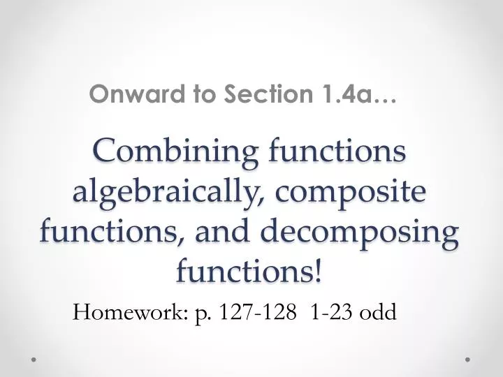 combining functions algebraically composite functions and decomposing functions