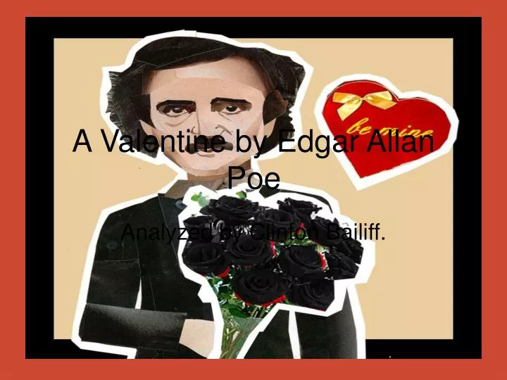 a valentine by edgar allan poe