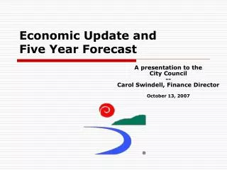 Economic Update and Five Year Forecast