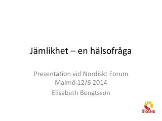 j mlikhet en h lsofr ga