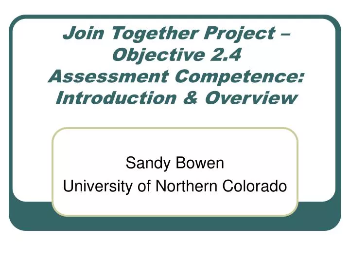 join together project objective 2 4 assessment competence introduction overview