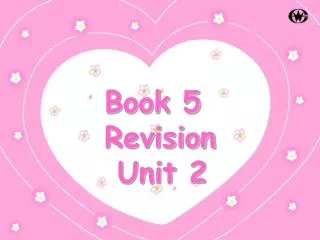 Book 5 Revision Unit 2