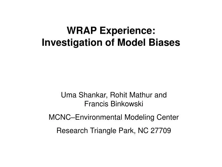 wrap experience investigation of model biases