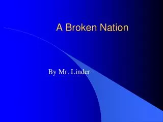 A Broken Nation