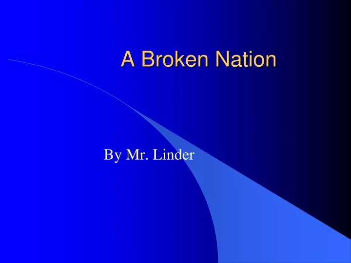 a broken nation