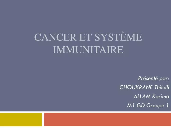 cancer et syst me immunitaire