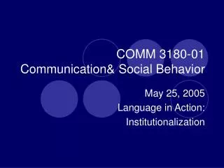 COMM 3180-01 Communication&amp; Social Behavior