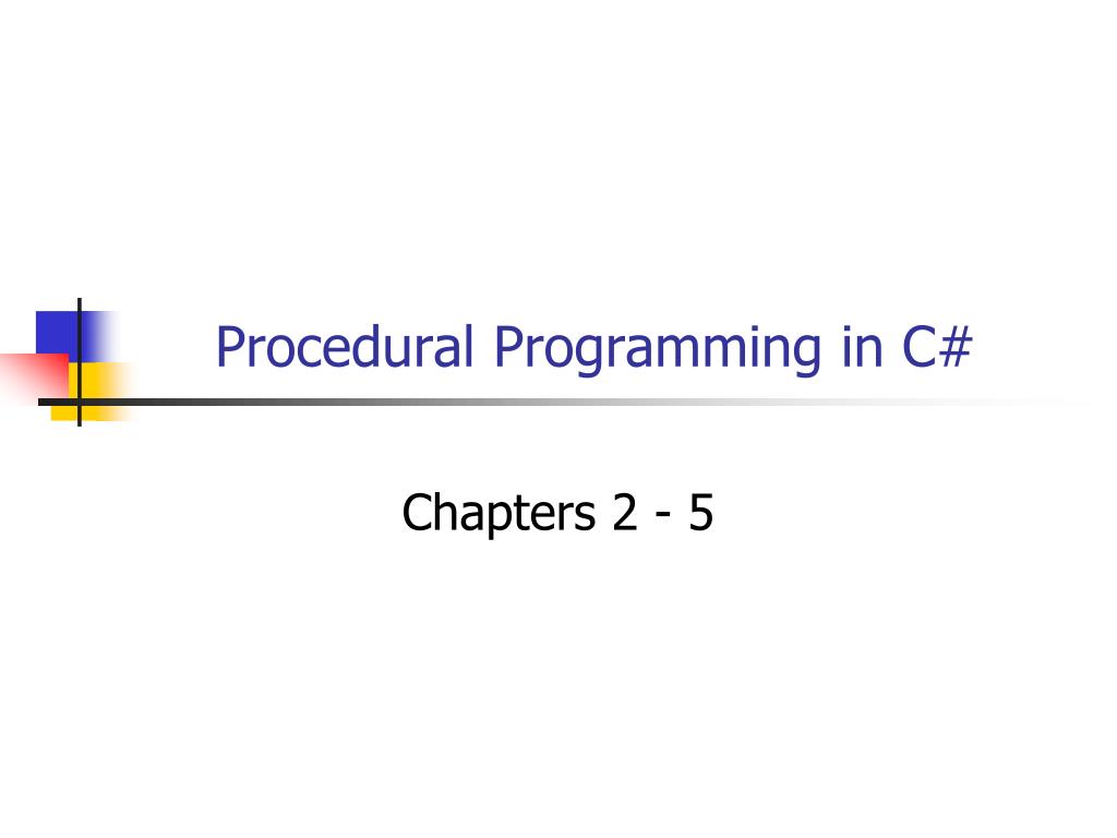 PPT - Procedural Programming in C# PowerPoint Presentation, free ...