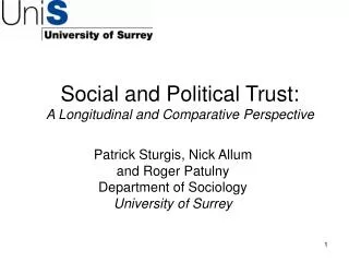 Social and Political Trust: A Longitudinal and Comparative Perspective