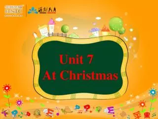 Unit 7 At Christmas