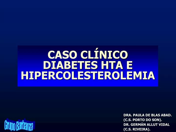 caso cl nico diabetes hta e hipercolesterolemia